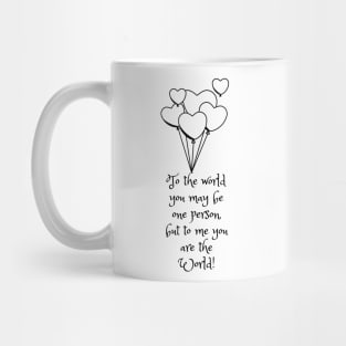 You Are My World Mug